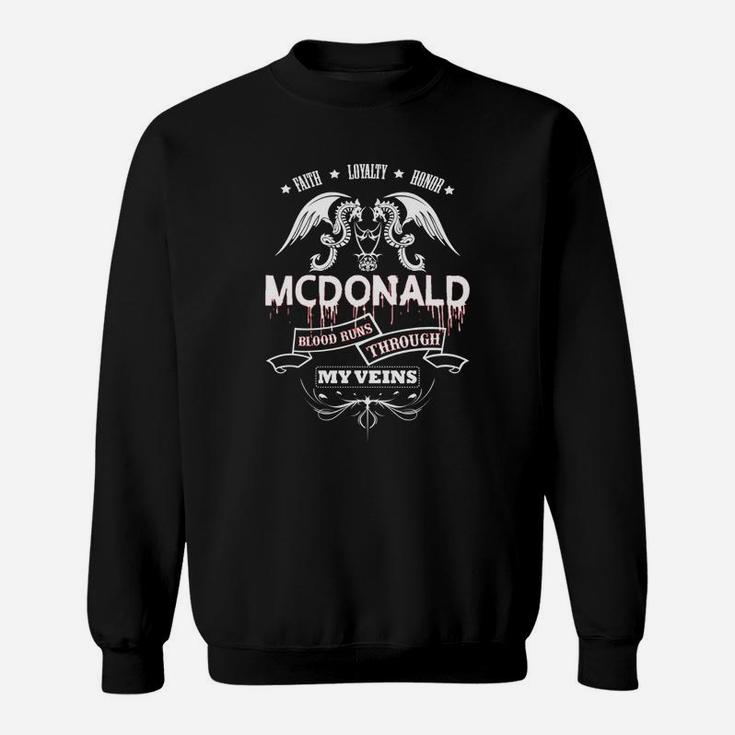 Mcdonald Blood Runs Through My Veins - Tshirt For Mcdonald Sweat Shirt