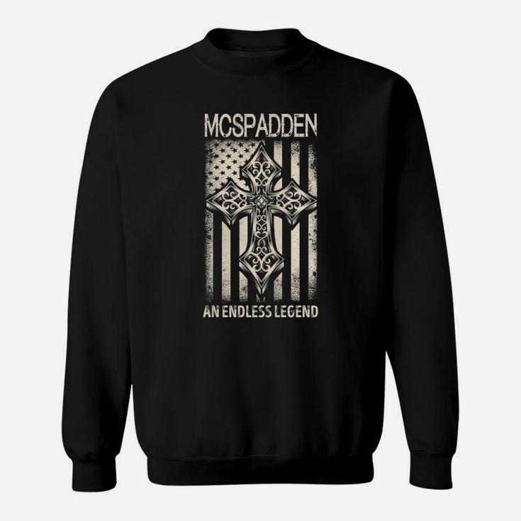 Mcspadden An Endless Legend Name Shirts Sweat Shirt