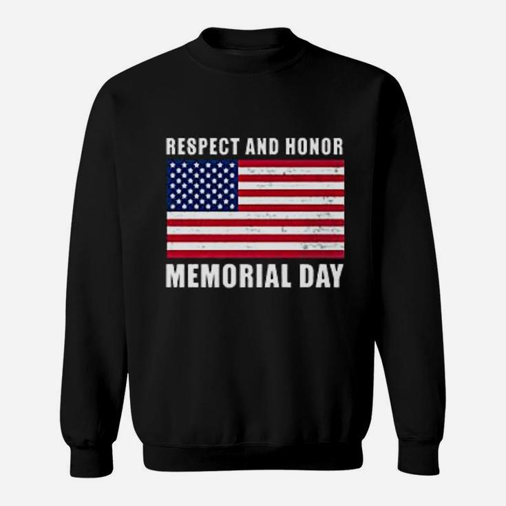 Memorial Day Gift Respect And Honor Memorial Day Sweat Shirt