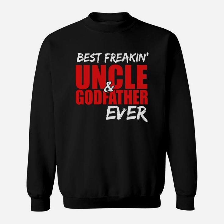 Mens Best Freakin Uncle Godfather Funny Gif For Uncle Sweat Shirt