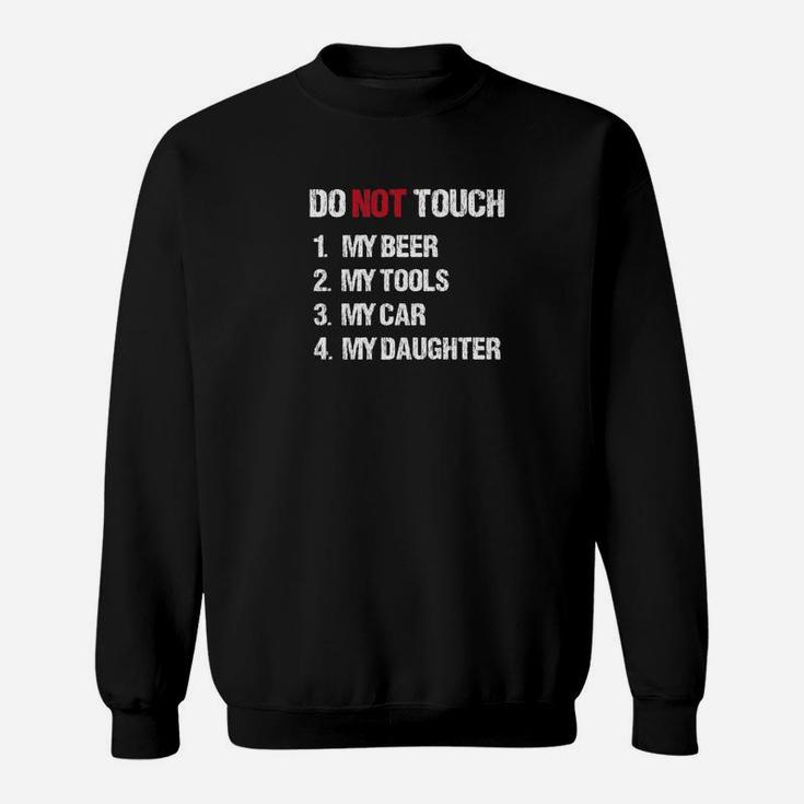Mens Do Not Touch My Daughter Funny Fathers Day Celebration Gift Premium Sweat Shirt