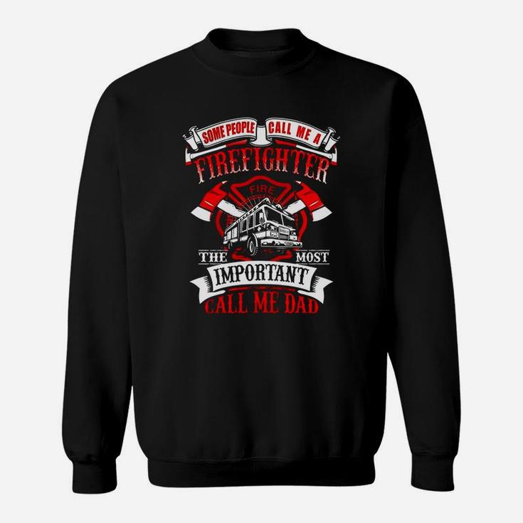 Mens Firefighter Dad Fathers Day Gift For Fireman T Shirt Sweat Shirt