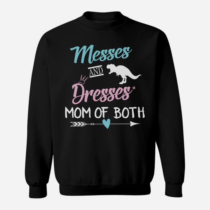 Dresses And Messes Mom Of Both Funny Gift For Mom T-Shirt Dresses And Messes Mom Of Both Funny Gift For Mom T-Shirt
