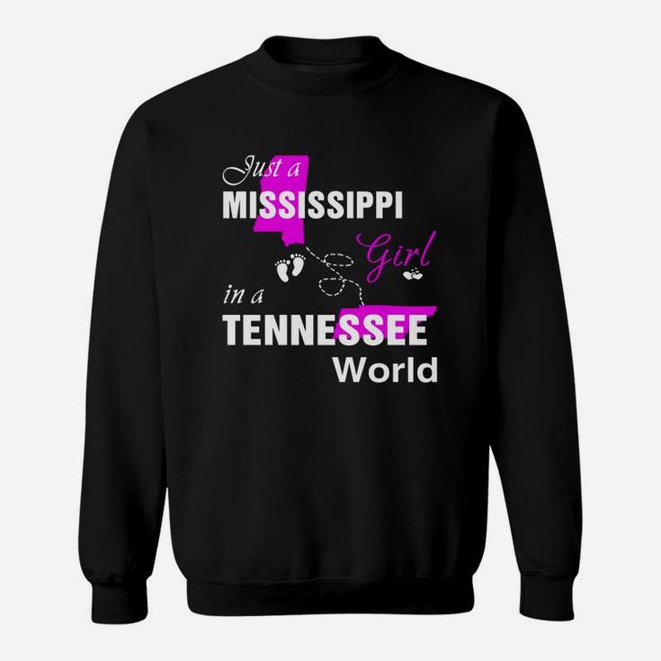 Mississippi Girl In Tennessee Shirts Mississippi Girl Tshirt,tennessee Girl T-shirt,tennessee Girl Tshirt,mississippi Girl In Tennessee Shirts,tennessee Hoodie Sweat Shirt