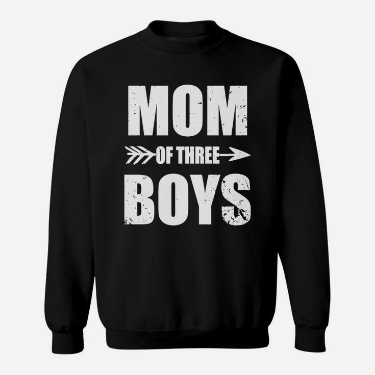 Mom Of Three Sons - Proud Mom Of Three Sons T-shirt Sweat Shirt