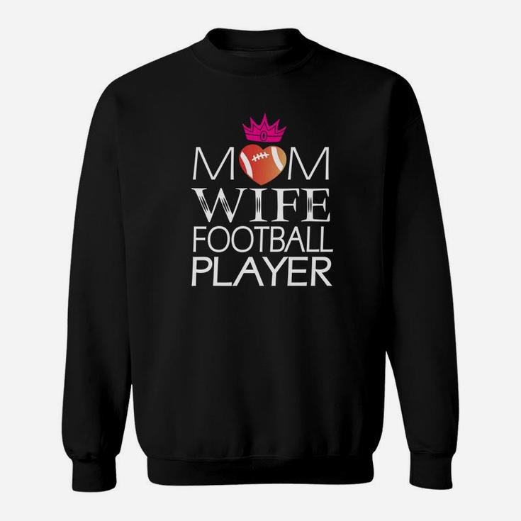 Mom Wife Football Player Simple Art Sweat Shirt