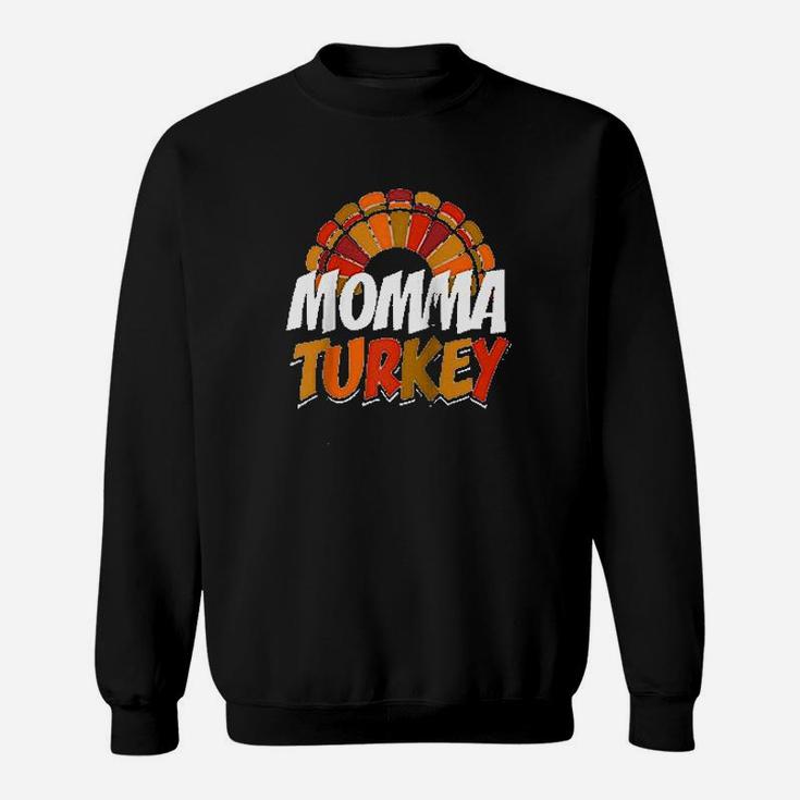 Momma Turkey Thanksgiving Sweat Shirt