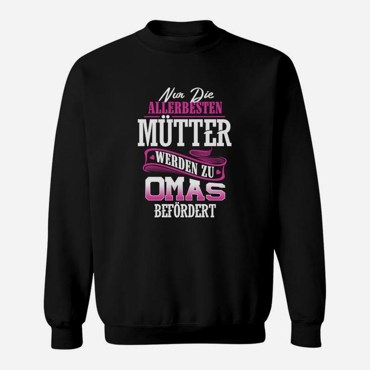 Mumt Werden Zu Omas Befördert Sweatshirt