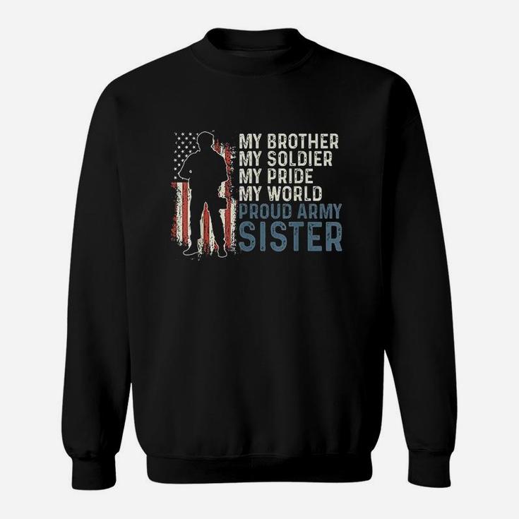My Brother My Soldier Hero Proud Army Sister Women Sweat Shirt