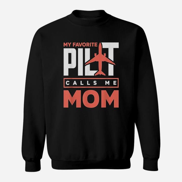 My Favorite Pilot Calls Me Mom Pride Mothers Day Gift Sweat Shirt
