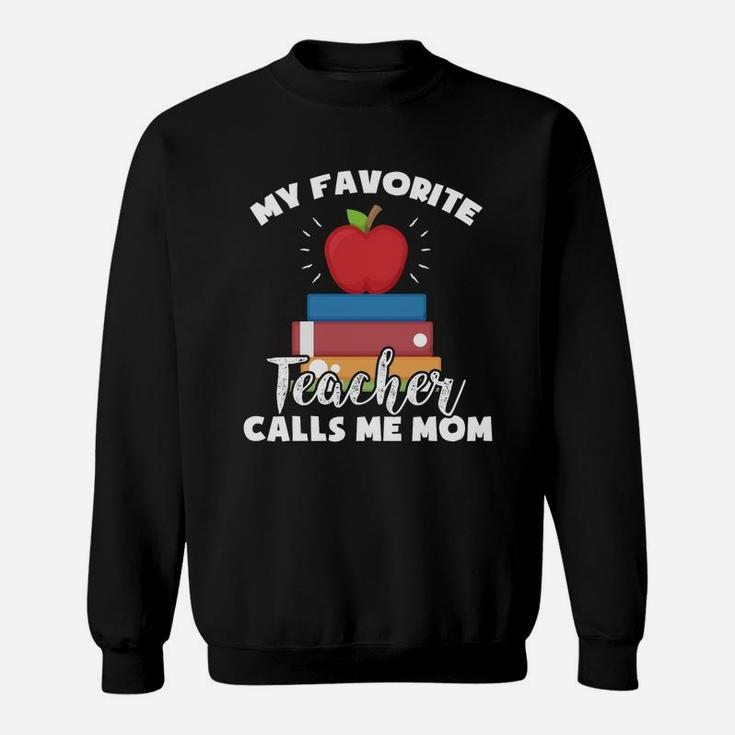 My Favorite Teacher Calls Me Mom Vintage Teacher Mom Sweat Shirt