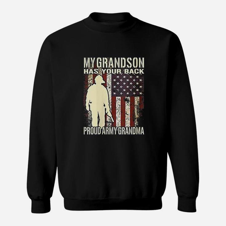 My Grandson Has Your Back Military Proud Army Grandma Gift Sweat Shirt