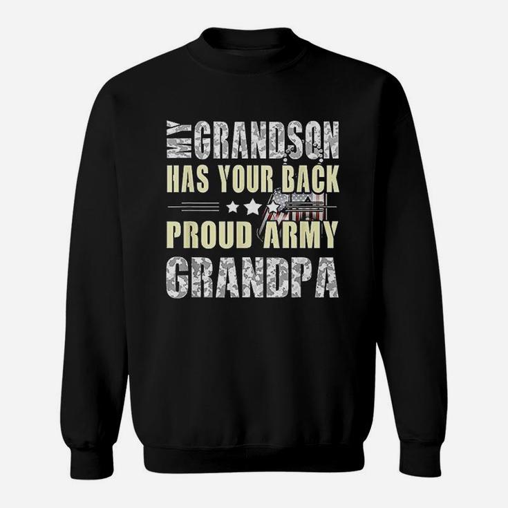 My Grandson Has Your Back Proud Army Grandpa Military Sweat Shirt
