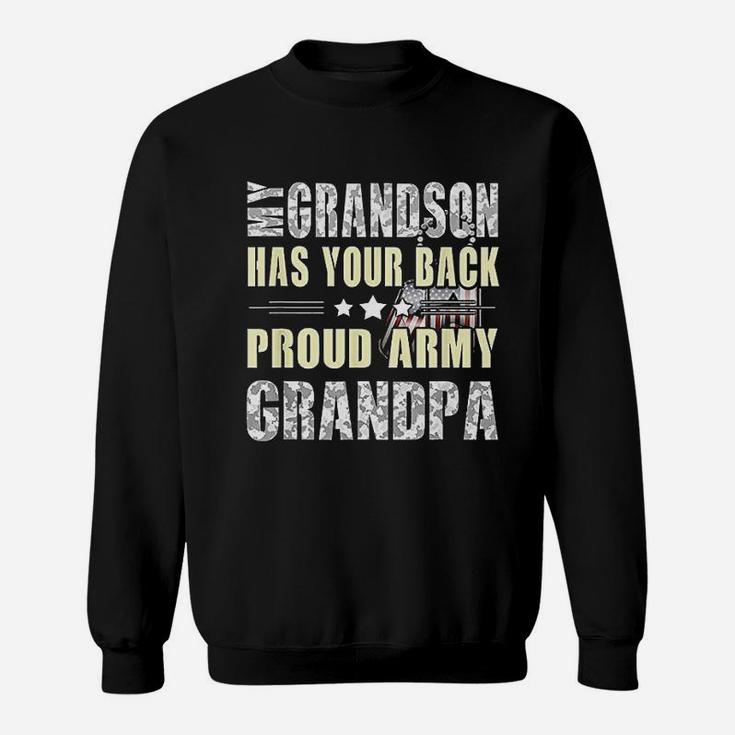 My Grandson Has Your Back Proud Army Grandpa Sweat Shirt