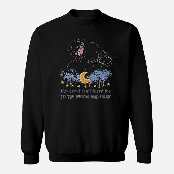 My Great Aunt Loves Me To The Moon And Back Elephant Sweatshirt
