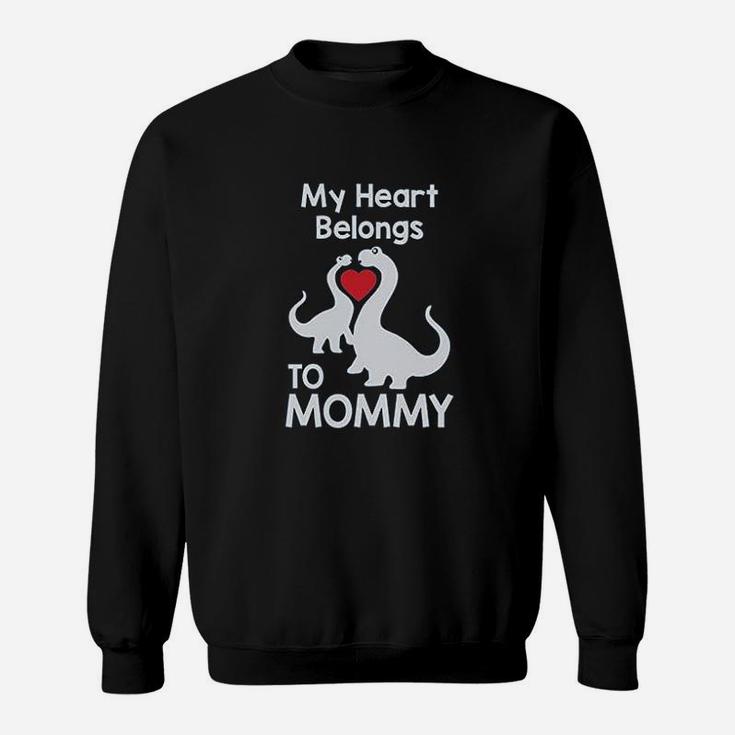My Heart Belongs To Mommy Cute T-rex Love Mothers Day Sweat Shirt
