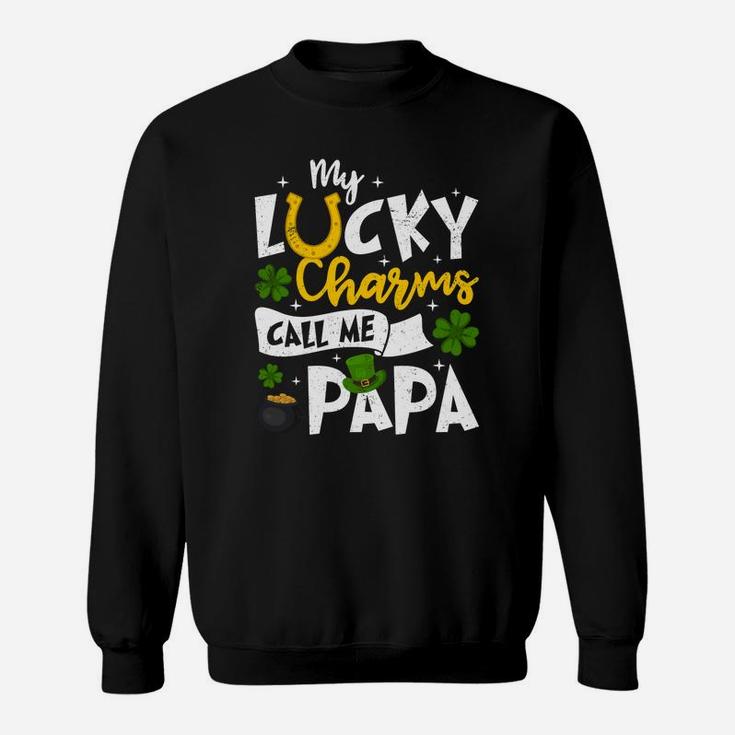 My Lucky Charms Call Me Papa Sweat Shirt