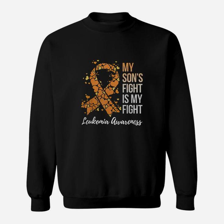 My Sons Fight Is My Fight Leukemia Awareness Sweatshirt