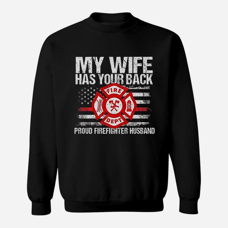 My Wife Has Your Back Firefighter Family Gift For Husband Sweat Shirt