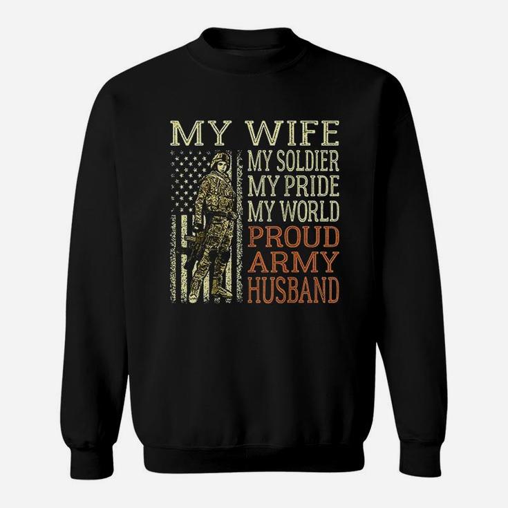 My Wife My Soldier Hero Proud Army Husband Military Spouse Sweat Shirt