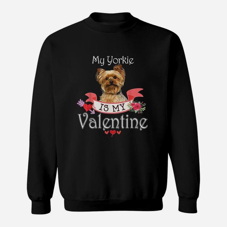 My Yorkie Dog Is My Valentine Lover Happy Cute Heart Anti Sweat Shirt