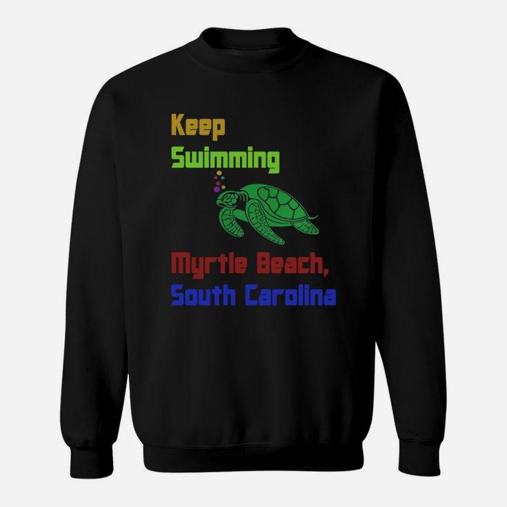 Myrtle Beach, South Carolina Beach Shirt Sweat Shirt