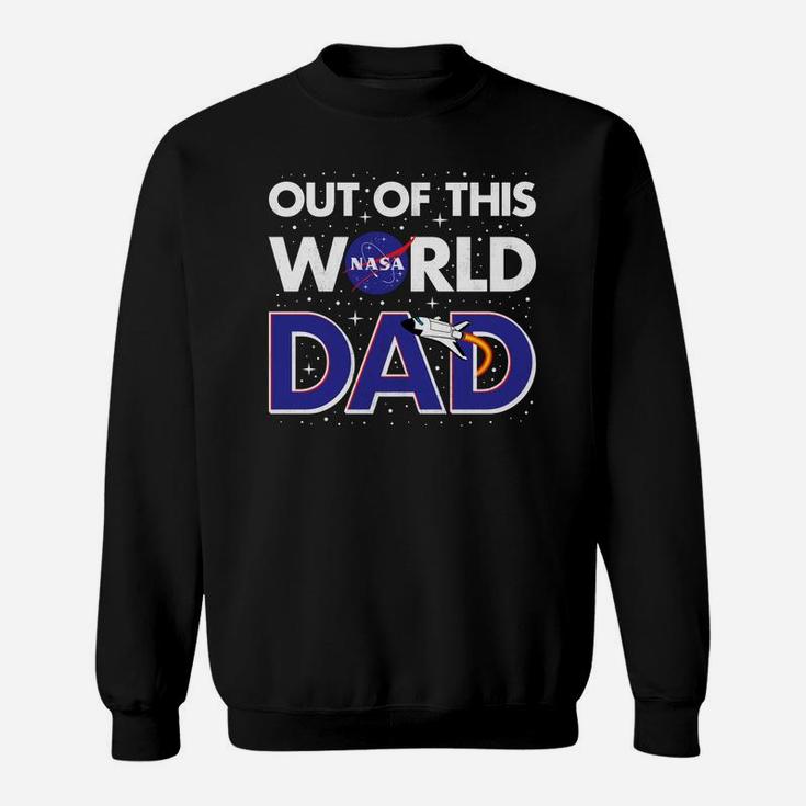 Nasa Out Of This World Dad Fathers Day Premium Sweat Shirt