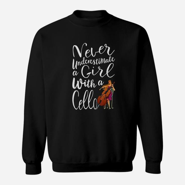 Never Underestimate A Girl With A Cello Cool Gift For Girls Sweat Shirt