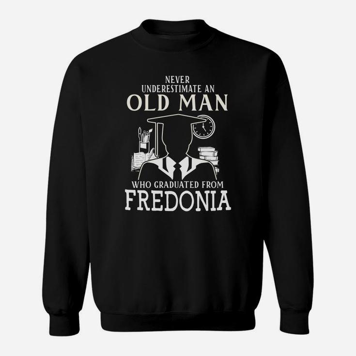 Never Underestimate An Old Man Who Graduated From FredoniaShirt, Long Sleeve, Hoodie, Sweatshirt Sweat Shirt