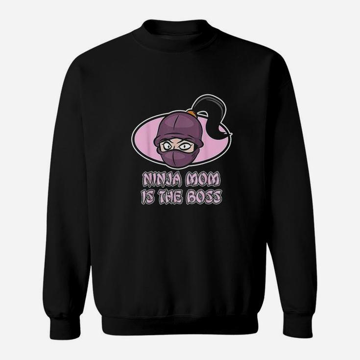 Ninja Family Design Ninja Mom Is The Boss Sweat Shirt
