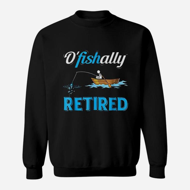 Ofishally Retired Funny Fisherman Retirement Gift Sweatshirt