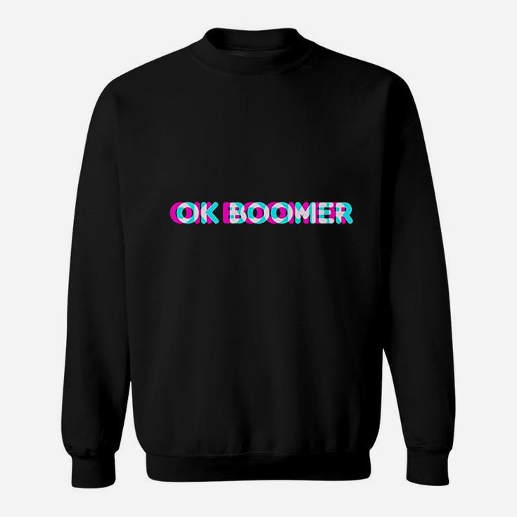 Ok Boomer Meme Sweat Shirt