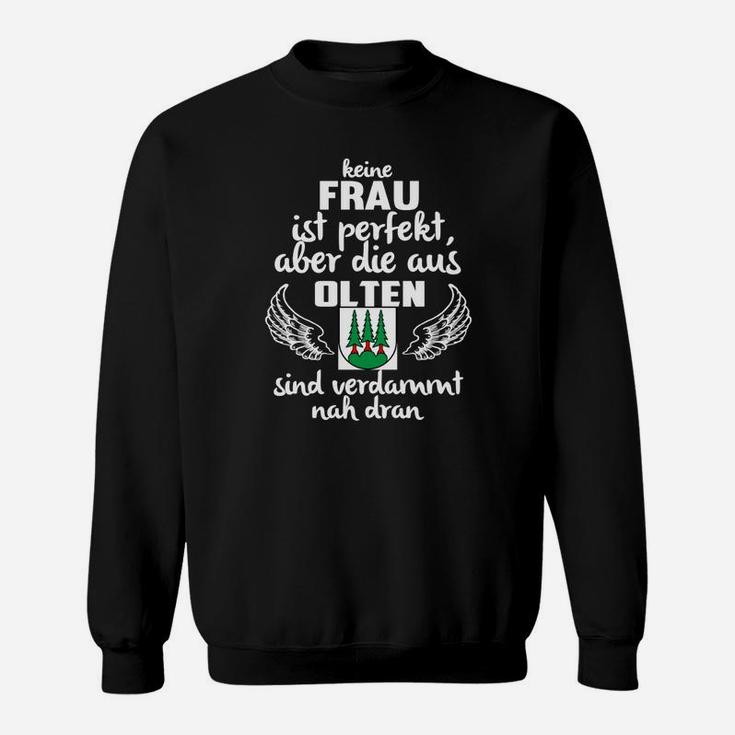 Olten Stolz Damen Sweatshirt mit Fast Perfekt Wappen Spruch