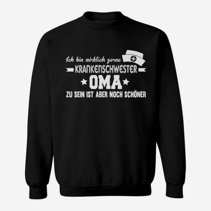 Oma Einer Krankenschwester Sweatshirt