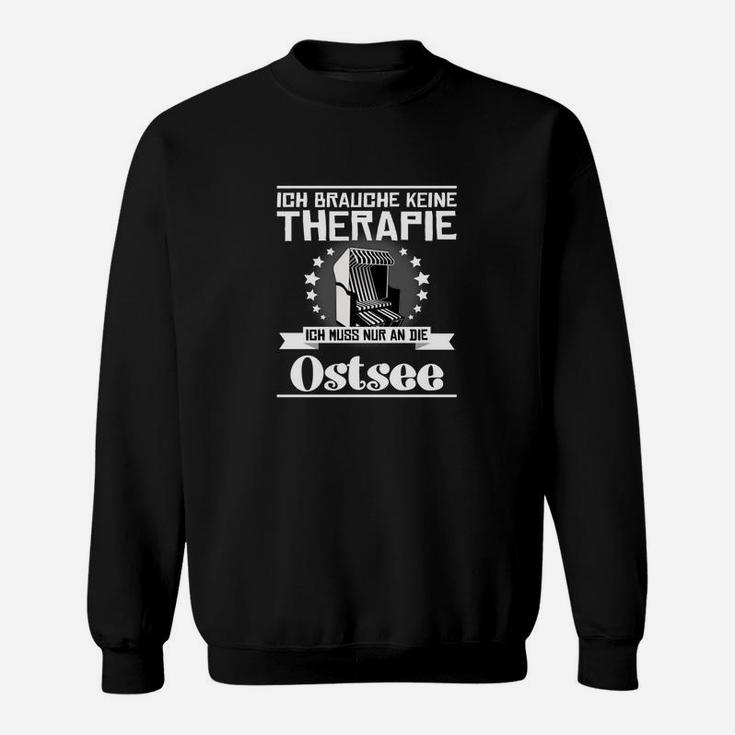 Ostsee-Liebhaber Sweatshirt: Ich brauche nur die Ostsee, keine Therapie