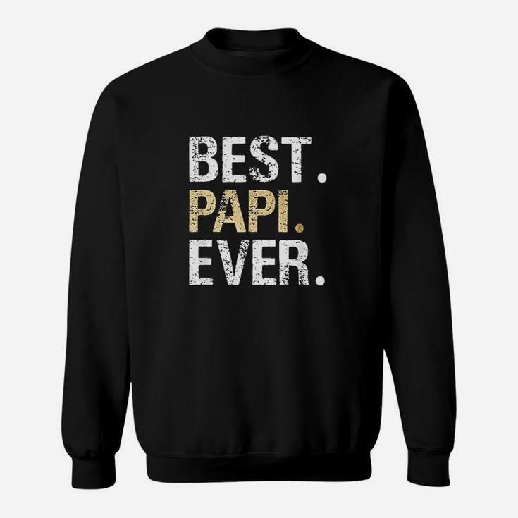 Papi Gift From Granddaughter Grandson Best Papi Sweat Shirt
