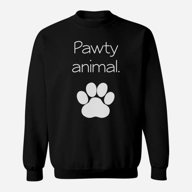 Pawty Animal Party Animal Funny Pet Doggy Kitty Sweat Shirt