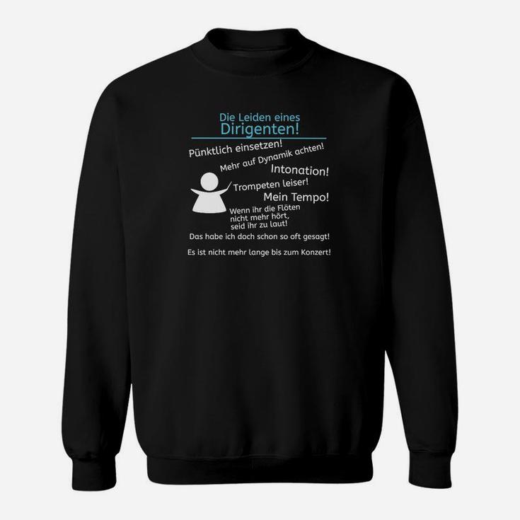 Perfekt Für Alle Dirigenten Sweatshirt