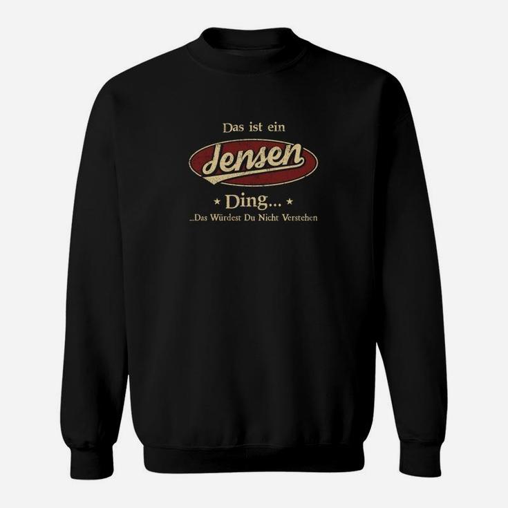 Personalisiertes Jensen Ding Schwarzes Sweatshirt mit Spruch
