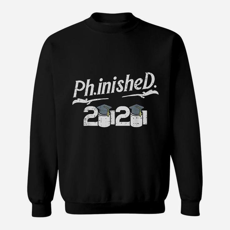Phinished 2020 Toilet Paper Funny Doctorate Graduation Gift Sweat Shirt