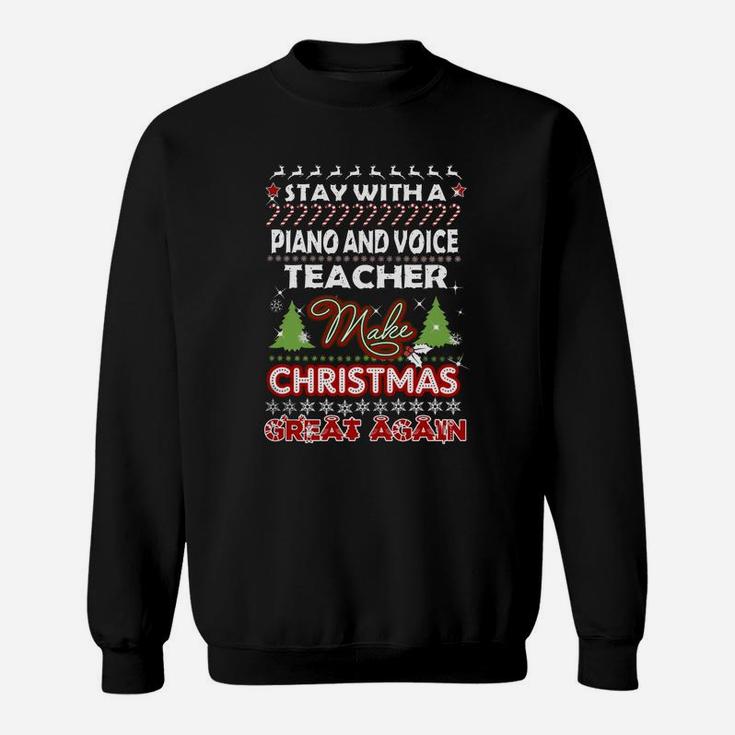 Piano And Voice Teacher Christmas Sweat Shirt