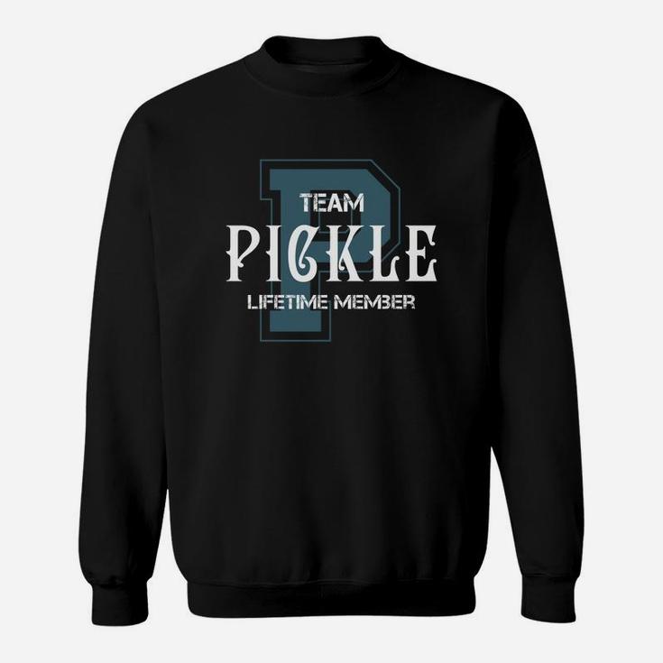 Pickle Shirts - Team Pickle Lifetime Member Name Shirts Sweat Shirt