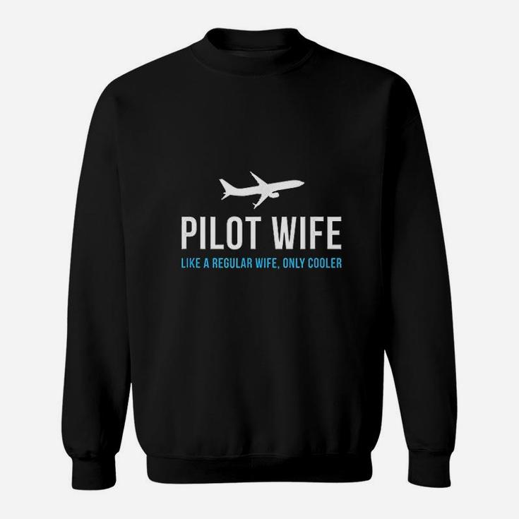 Pilot Wife Funny Cute Airplane Aviation Gift Sweat Shirt