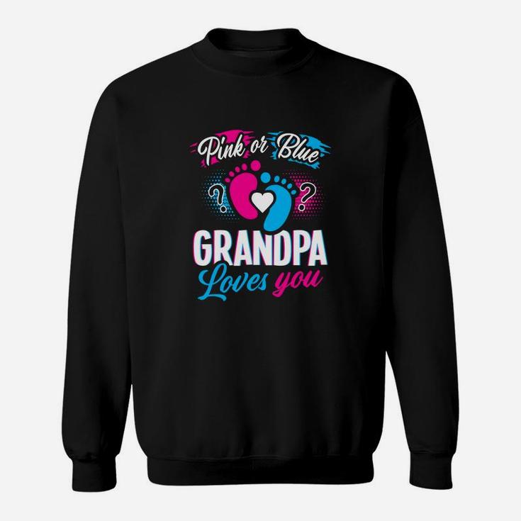 Pink Or Blue Grandpa Loves You Gender Reveal Baby Sweatshirt
