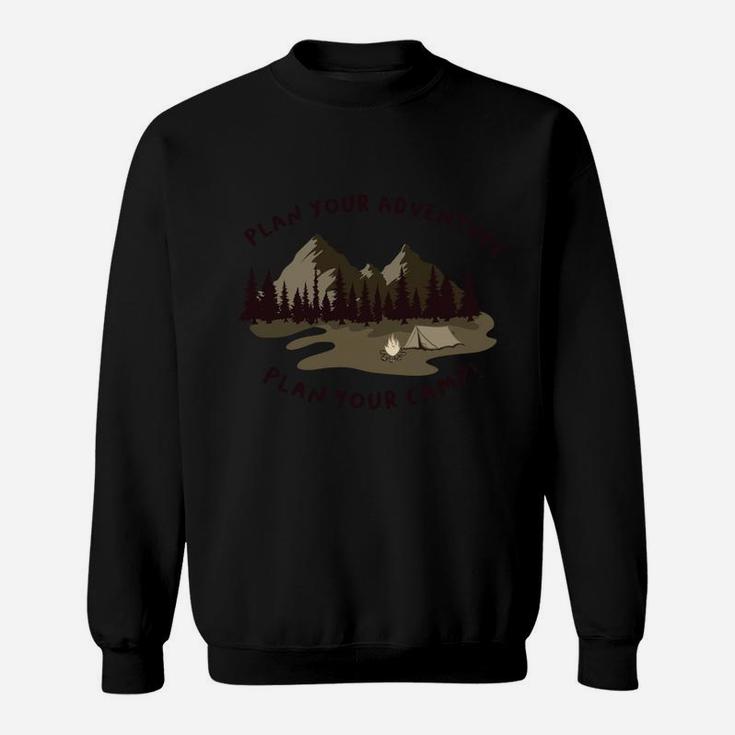 Plan Your Adventure Plan Your Camp Awesome Camping Sweatshirt