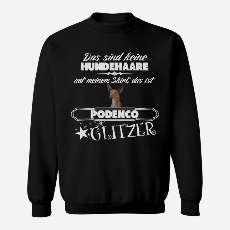 Podenco Glitzer Sweatshirt, Lustiges Hundespruch Tee