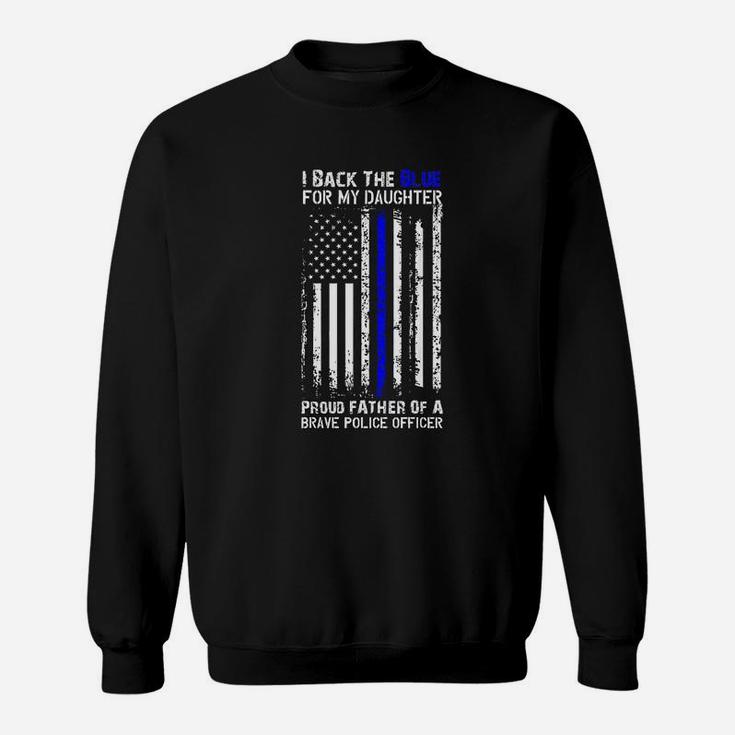 Police Flag Back The Blue For My Daughter Proud Dad Sweat Shirt