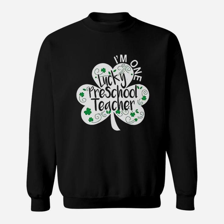 Preschool Teacher St Patricks Day Lucky Nursery Prek Sweat Shirt