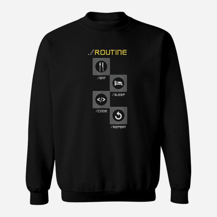 Programmers Developers Routine Funny Eat Sleep Code Repeat Sweat Shirt