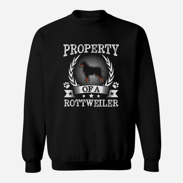 Property Of A Rottweiler Cute Dog Lover Gift Sweat Shirt